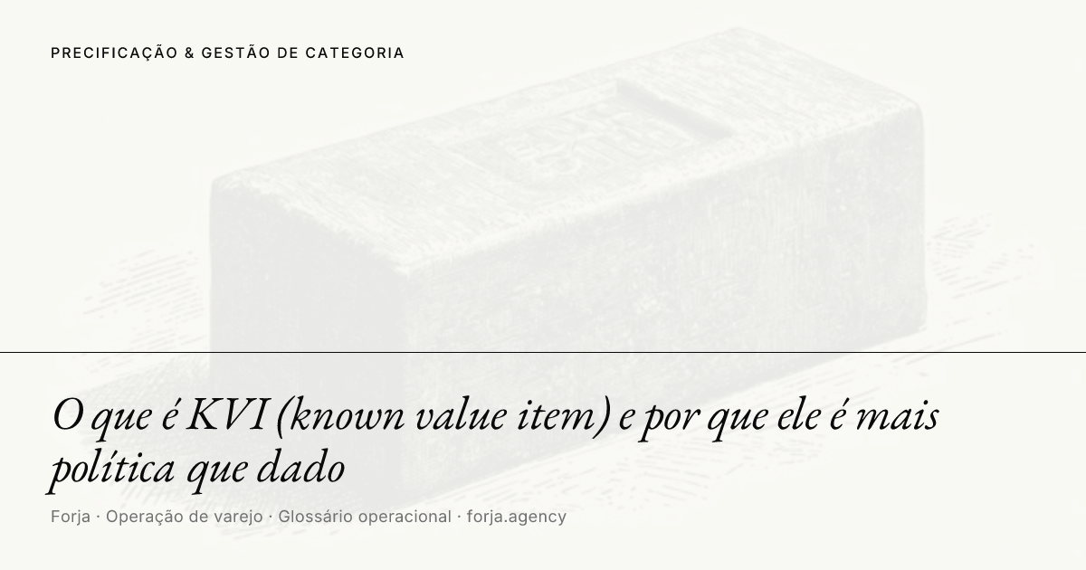 O que é KVI (known value item) e por que ele é mais política que dado