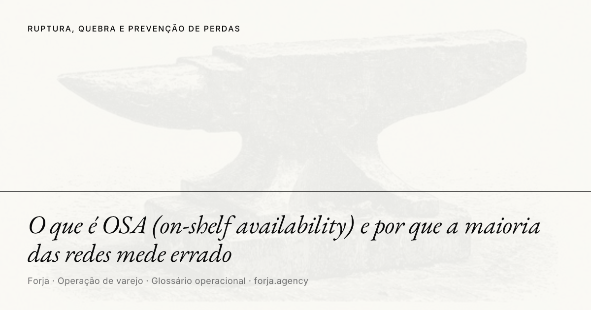 O que é OSA (on-shelf availability) e por que a maioria das redes mede errado
