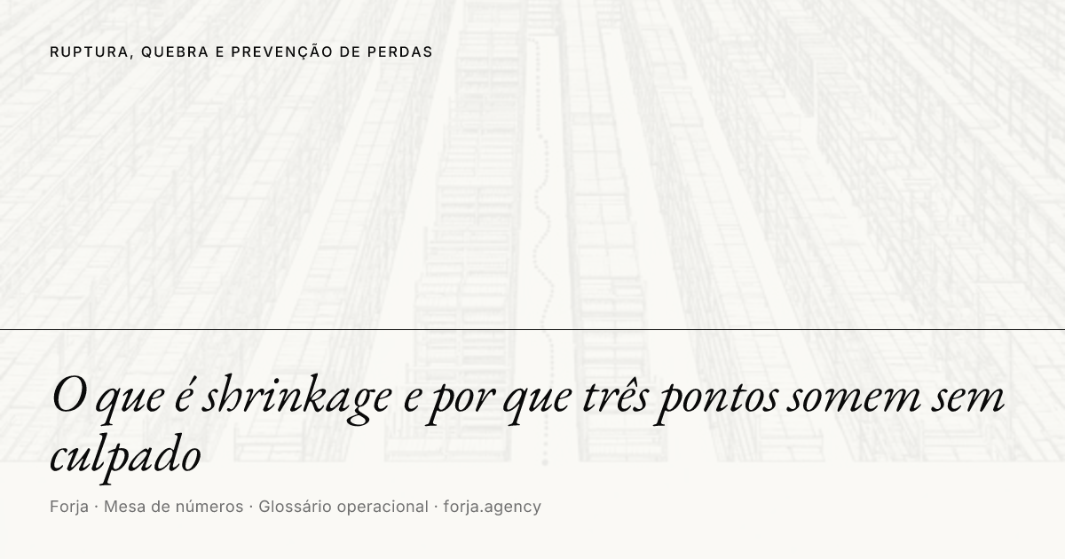 O que é shrinkage e por que três pontos somem sem culpado