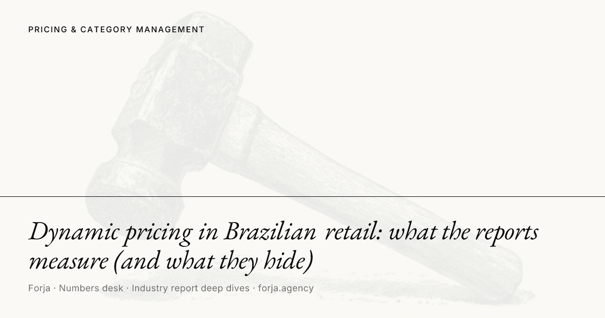 Dynamic pricing in Brazilian retail: what the reports measure (and what they hide)