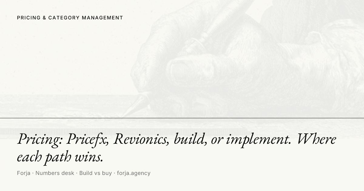 Pricing: Pricefx, Revionics, build, or implement. Where each path wins.