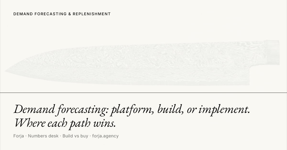 Demand forecasting: platform, build, or implement. Where each path wins.